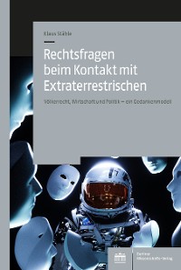 Cover Rechtsfragen beim Kontakt mit Extraterrestrischen