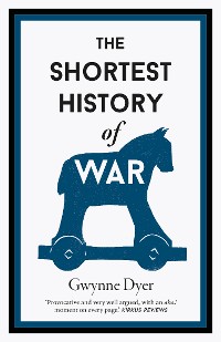 Cover The Shortest History of War