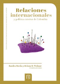 Cover Relaciones internacionales y política exterior de Colombia