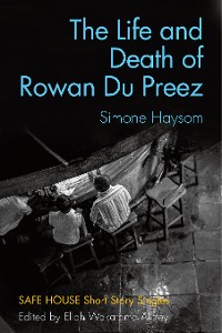 Cover The Life and Death of Rowan Du Preez