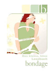 Cover Das kleine, böse Lesebuch - B wie Bondage