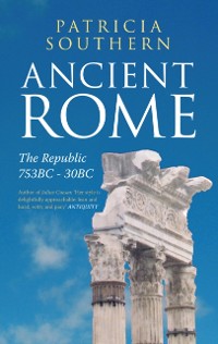 Cover Ancient Rome The Republic 753BC-30BC