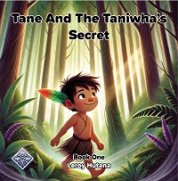 Cover Tane and the Taniwha's secret