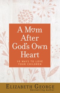 Cover Mom After God's Own Heart