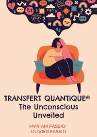 Cover Transfert quantique® The Unconscious Unveiled