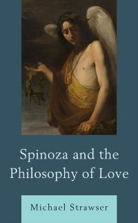 Cover Spinoza and the Philosophy of Love