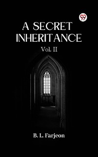 Cover A Secret Inheritance Vol. II