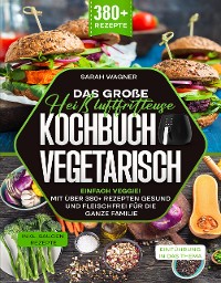 Cover Das große Heißluftfritteuse Kochbuch Vegetarisch