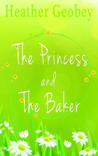 Cover The Princess and the Baker