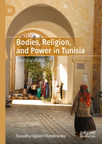 Cover Bodies, Religion, and Power in Tunisia