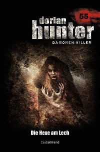Cover Dorian Hunter 55 – Die Hexe am Lech