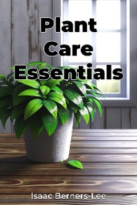 Cover Plant Care Essentials