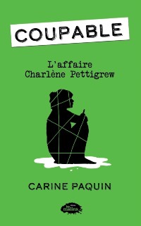 Cover Coupable : L'affaire Charlene Pettigrew