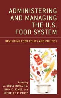 Cover Administering and Managing the U.S. Food System