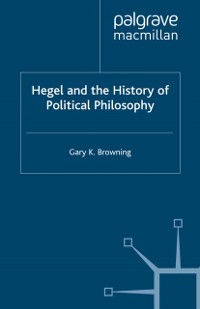 Cover Hegel and the History of Political Philosophy