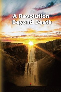 Cover A Revolution Beyond Death