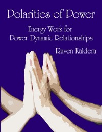 Cover Polarities of Power: Energy Work for Power Dynamic Relationships