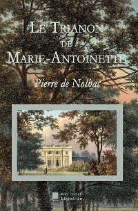 Cover Le Trianon de Marie-Antoinette