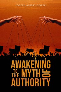 Cover Awakening to the Myth of Authority