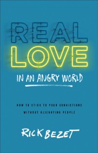 Cover Real Love in an Angry World