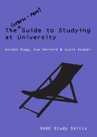 Cover The Stress-Free Guide to Studying at University