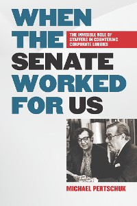 Cover When the Senate Worked for Us