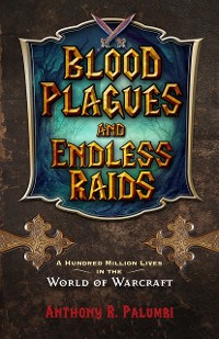 Cover Blood Plagues and Endless Raids
