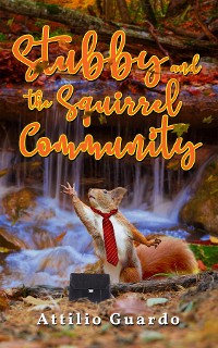 Cover Stubby and the Squirrel Community