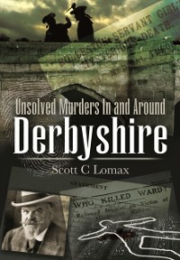 Cover Unsolved Murders In and Around Derbyshire