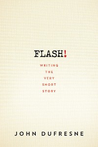 Cover FLASH!: Writing the Very Short Story