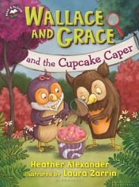 Cover Wallace and Grace and the Cupcake Caper
