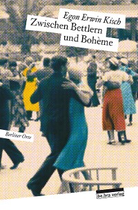 Cover Zwischen Bettlern und Bohème