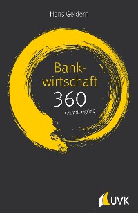 Cover Bankwirtschaft: 360 Grundbegriffe kurz erklärt
