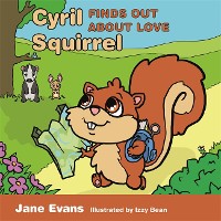 Cover Cyril Squirrel Finds Out About Love