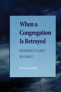 Cover When a Congregation Is Betrayed