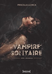 Cover Vampire Solitaire - Tome 4