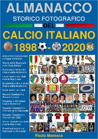 Cover Almanacco Storico Fotografico del Calcio Italiano 1898-2020