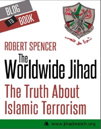 Cover Worldwide Jihad: The Truth About Islamic Terrorism