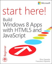 Cover Start Here! Build Windows 8 Apps with HTML5 and JavaScript