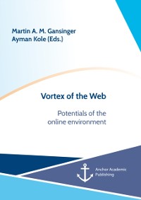 Cover Vortex of the Web. Potentials of the online environment