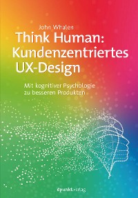 Cover Think Human: Kundenzentriertes UX-Design