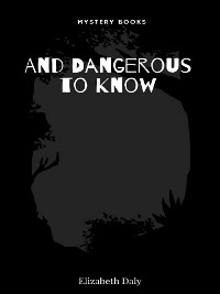 Cover And Dangerous to Know
