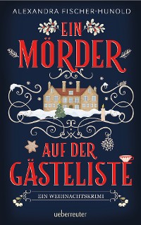 Cover Ein Mörder auf der Gästeliste - Ein Weihnachtskrimi