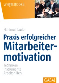 Cover Praxis erfolgreicher Mitarbeitermotivation