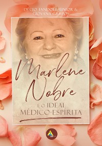 Cover Marlene Nobre e o ideal médico-espírita