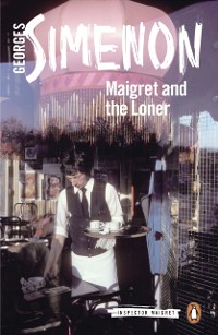 Cover Maigret and the Loner