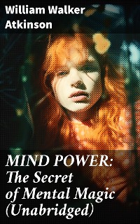 Cover MIND POWER: The Secret of Mental Magic (Unabridged)