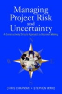 Cover Managing Project Risk and Uncertainty