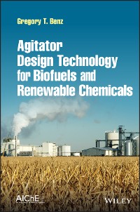 Cover Agitator Design Technology for Biofuels and Renewable Chemicals