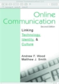 Cover Online Communication : Linking Technology, Identity, and Culture